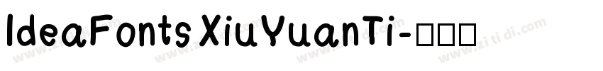 IdeaFonts XiuYuanTi字体转换